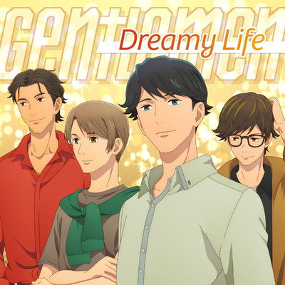 Dreamy Life (from ”永久少年 Eternal Boys”)/Gentlemen(爽田佐和緒(CV.森久保祥太郎)