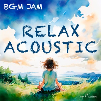 アルバム/BGM JAM -Relax Acoustic-/ぴかるん