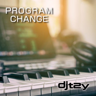 アルバム/PROGRAM CHANGE/DJ T2Y