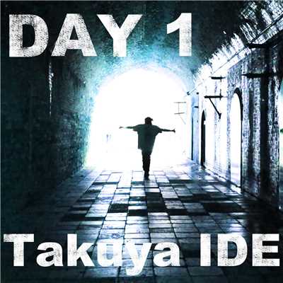 シングル/DAY 1/Takuya IDE