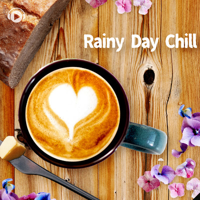 アルバム/Rainy Day Chill/ALL BGM CHANNEL