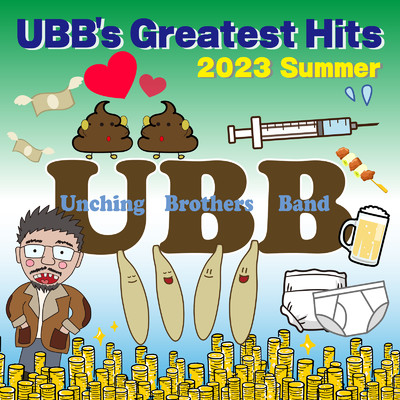 アルバム/UBB's Greatest Hits 2023 -Summer-/Unching Brothers Band
