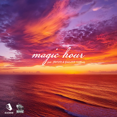 シングル/magic hour (feat. JU1I3N & GALLOP KOBeatz)/FULLCAST RAISERZ
