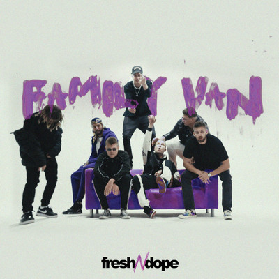 シングル/Fresh N Dope Family Van (Explicit) (featuring Siles, Wac Toja, Szymi Szyms, Stamir, Szopeen, PlanBe, Harm Franklin)/Fresh N Dope／Tymek／Trill Pem