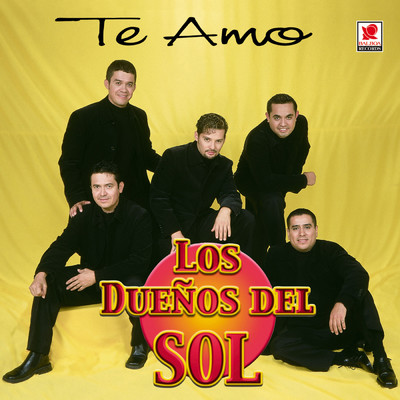 アルバム/Te Amo/Los Duenos del Sol