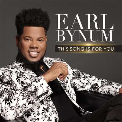 Only Unto You/Earl Bynum