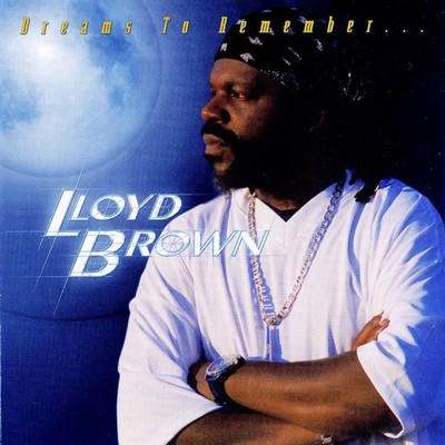 アルバム/Dreams To Remember/Lloyd Brown