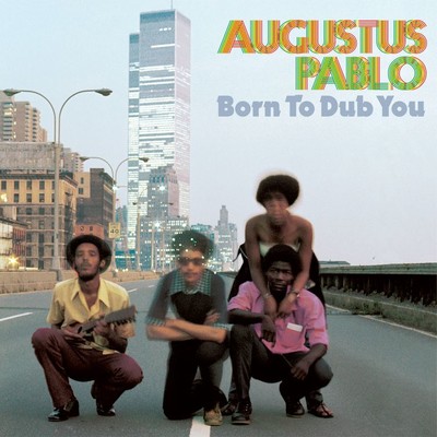 Born To Dub You Pt. 2/Augustus Pablo