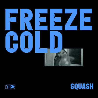 アルバム/Freeze Cold/Squash