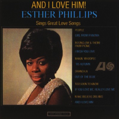 シングル/And I Love Him/Esther Phillips