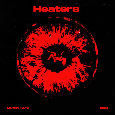 Heaters/Milton Hatz