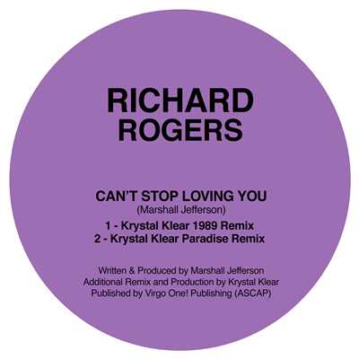 Can't Stop Loving You (Krystal Klear Remixes)/Richard Rogers