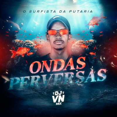 Ondas Perversas/DJ VN Mix
