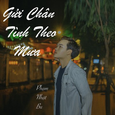 Gui Chan Tinh Theo Mua/Pham Nhat Bu