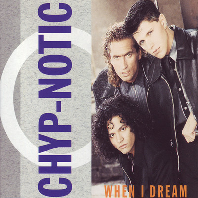 When I Dream/Chyp-Notic