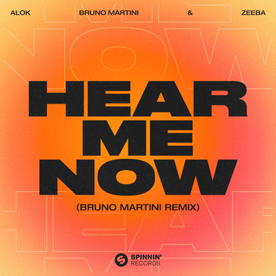 シングル/Hear Me Now (Bruno Martini Remix)/Alok, Bruno Martini & Zeeba