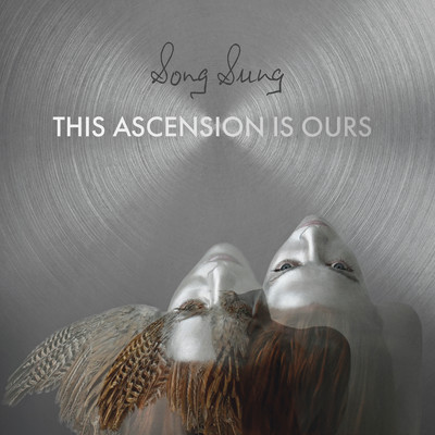 アルバム/This Ascension is Ours/Song Sung