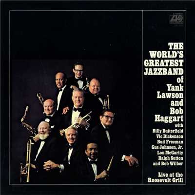 シングル/The Jazz Me Blues (Live at the Roosevelt Grill)/The World's Greatest Jazz Band of Yank Lawson & Bob Haggart