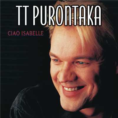 Ciao Isabelle/T.T. Purontaka