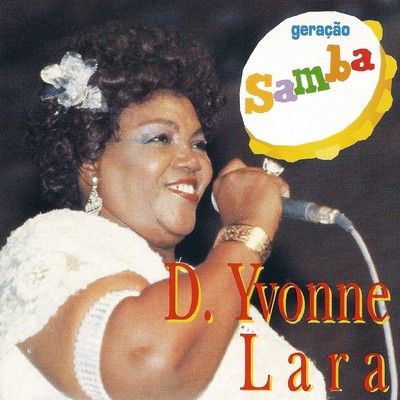 Geracao samba/Dona Ivone Lara