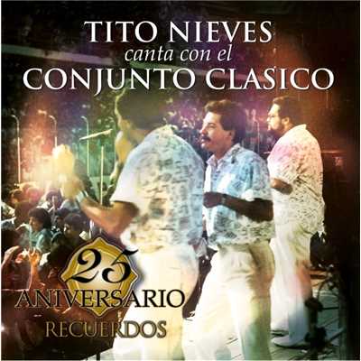 El Vendedor De Flores (feat. Tito Nieves)/Conjunto Clasico