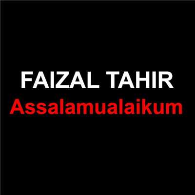 シングル/Assalamualaikum/Faizal Tahir