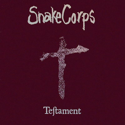 アルバム/Testament/Snake Corps
