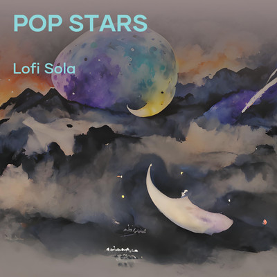 シングル/pop stars/LOFI SOLA