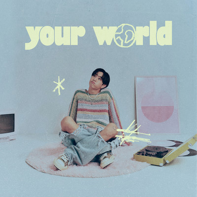 Your World (Explicit)/Mark Tuan