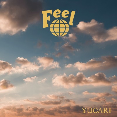 シングル/Feel/YUCARI