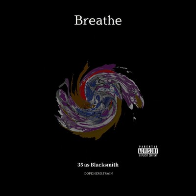 Breathe/35asBlacksmith