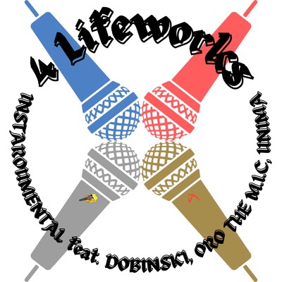 シングル/4 Lifeworks (feat. DOBINSKI, ORO THE M.I.C. & UNIMA)/INSTAROUMENTAL