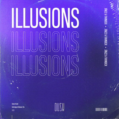 Illusions/Jinzz & Thvndex