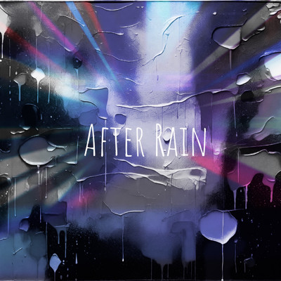 AFTER RAIN/Yusuke Orita