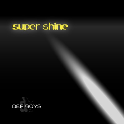 super shine/DEF BOYS