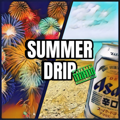 SUMMER DRIP (feat. zag, sakkki & dutch ice)/蛇