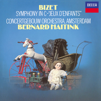 アルバム/Bizet: Symphony in C Major; Jeux d'enfants; Chabrier: Espana/ロイヤル・コンセルトヘボウ管弦楽団／ベルナルト・ハイティンク