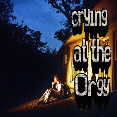 シングル/crying at the Orgy/Riovaz