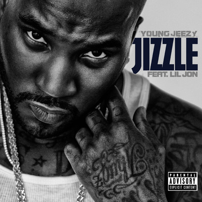 シングル/Jizzle (featuring Lil Jon／Explicit Version)/ヤング・ジージー