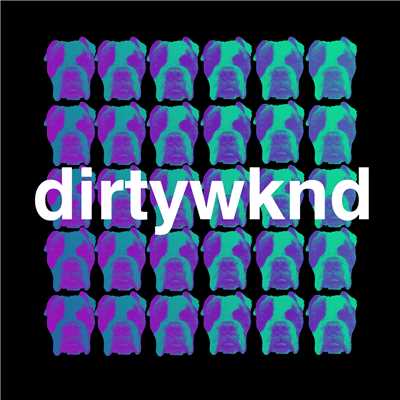 シングル/Dirty Weekend/Dirtywknd