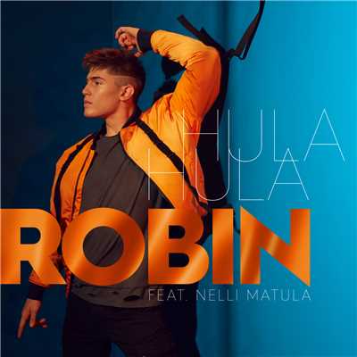 シングル/Hula Hula (featuring Nelli Matula)/ロビン
