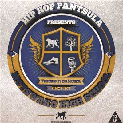 アルバム/Motswako High School (Explicit)/Hip Hop Pantsula
