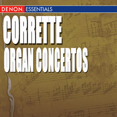 Corrette: Six Organ Concertos (featuring Jan Vladimir Michalko)/Slowakisches Kammerorchester／Bohdan Warchal