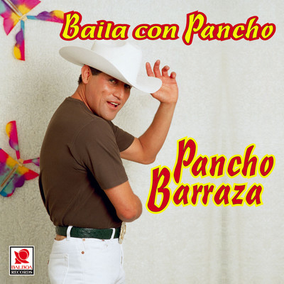 アルバム/Baila Con Pancho/Pancho Barraza