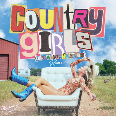 Country Girls (Just Wanna Have Fun) (Remix)/Mackenzie Carpenter