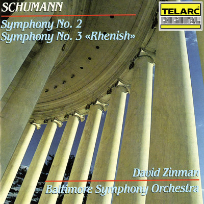 Schumann: Symphony No. 2 in C Major, Op. 61 & Symphony No. 3 in E-Flat Major, Op. 97 ”Rhenish”/デイヴィッド・ジンマン／ボルティモア交響楽団
