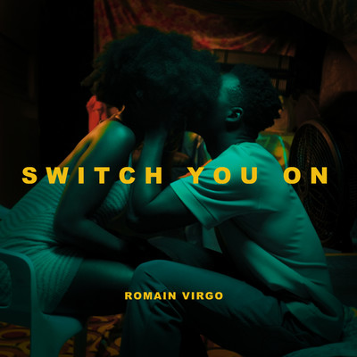 シングル/Switch You On/Romain Virgo