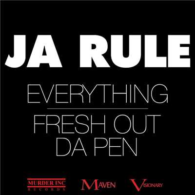 Everything ／ Fresh Out Da Pen/ジャ・ルール