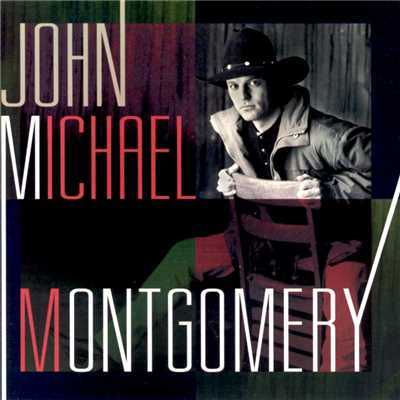 Heaven Sent Me You/John Michael Montgomery