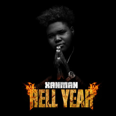 Hell Yeah (Intro)/Xanman